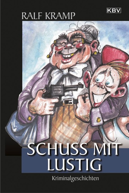 Schuss mit lustig - Ralf Kramp