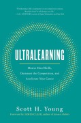 Ultralearning - Scott H. Young