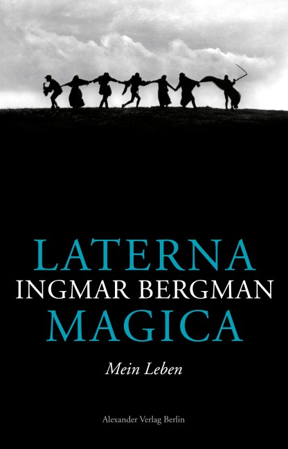Laterna Magica. Mein Leben - Ingmar