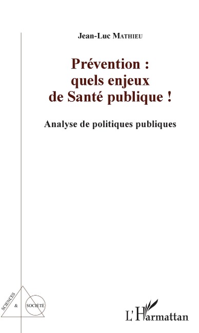 Prévention : quels enjeux de Santé publique ! - Mathieu