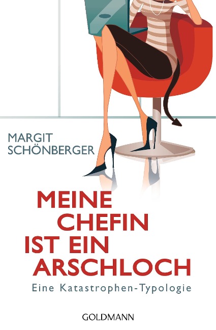Meine Chefin ist ein Arschloch - Margit Schönberger