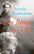 Cover-Bild zum Titel 'Der Junge im Taxi' von 'Sylvain Prudhomme'