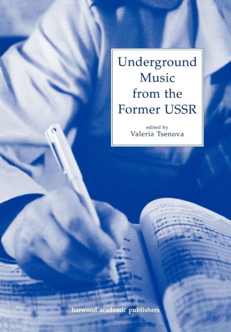 Underground Music from the Former USSR - 
