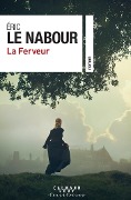 La Ferveur - Eric Le Nabour