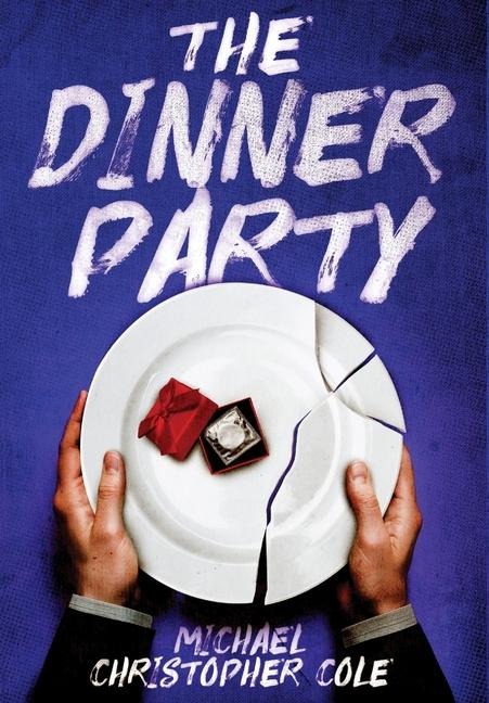 The Dinner Party - Michael Christopher Cole
