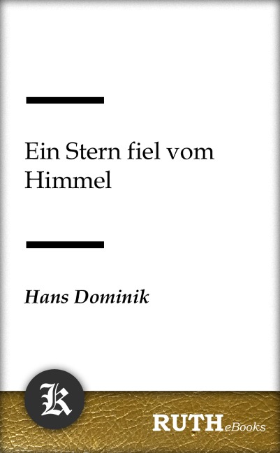 Ein Stern fiel vom Himmel - Hans Dominik