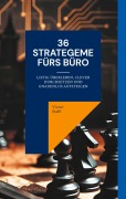 Cover-Bild zum Titel '36 Strategeme fürs Büro' von 'Victor Stahl'