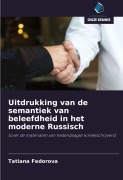 Cover-Bild zum Titel 'Uitdrukking van de semantiek van beleefdheid in het moderne Russisch' von 'Tatiana Fedorova'