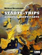 Cover-Bild zum Titel 'Städte-Trips' von 'Michael Beautemps'