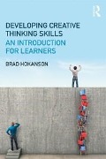 Cover-Bild zum Titel 'Developing Creative Thinking Skills' von 'Brad Hokanson'