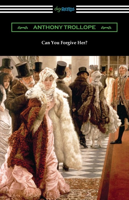 Can You Forgive Her? - Anthony Trollope
