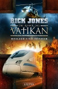 Cover-Bild zum Titel 'HEILIGE UND SÜNDER (Die Ritter des Vatikan 11)' von 'Rick Jones'