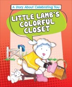 Cover-Bild zum Titel 'Little Lamb's Colorful Closet' von 'Lora Kalkman'