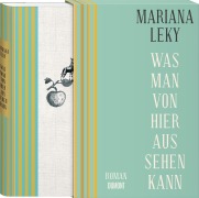 Cover-Bild zum Titel 'Was man von hier aus sehen kann' von 'Mariana Leky'