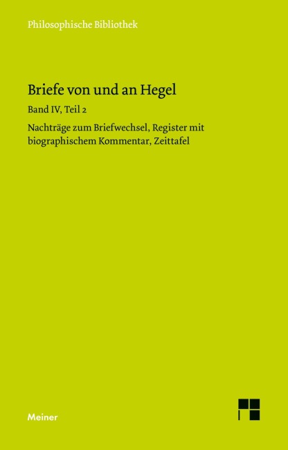 Briefe von und an Hegel / Briefe von und an Hegel. Band 4, Teil 2 - Georg Wilhelm Friedrich Hegel