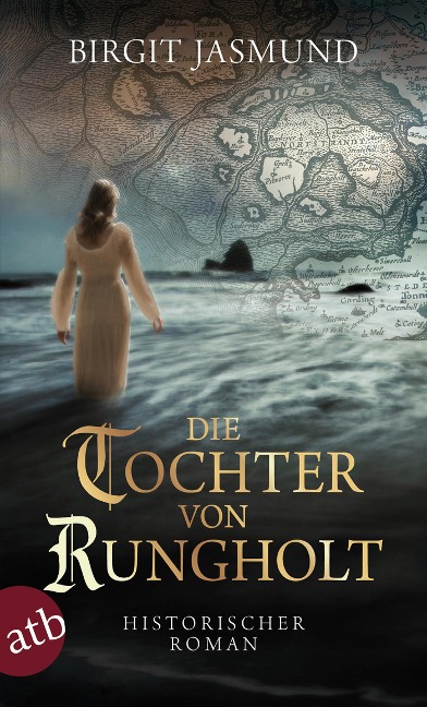 Die Tochter von Rungholt - Birgit Jasmund