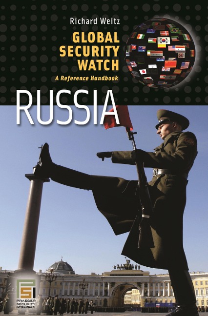 Global Security Watch-Russia - Richard Weitz