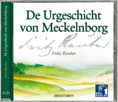 De Urgeschicht von Meckelnborg. 2 CDs - Fritz Reuter
