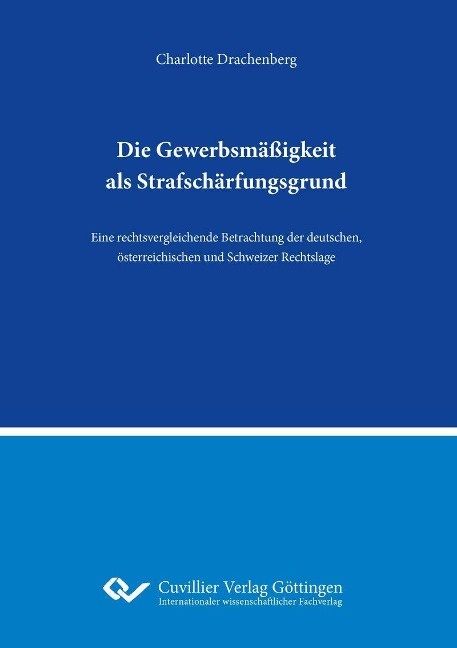 Die Gewerbsmäßigkeit als Strafschärfungsgrund - 