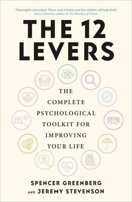 12 Levers - Jeremy Stevenson, Spencer Greenberg