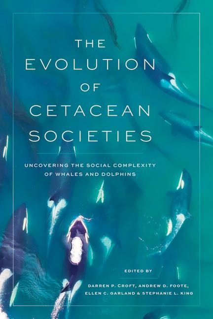The Evolution of Cetacean Societies - 