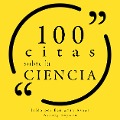 Cover-Bild zum Titel '100 citas sobre la ciencia' von 'Various'
