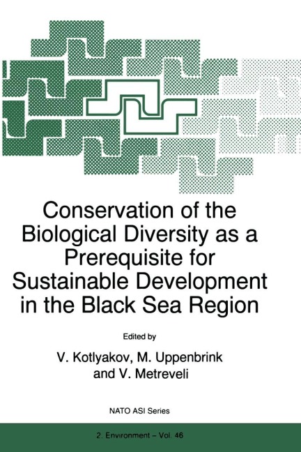 Conservation of the Biological Diversity as a Prerequisite for Sustainable Development in the Black Sea Region - 