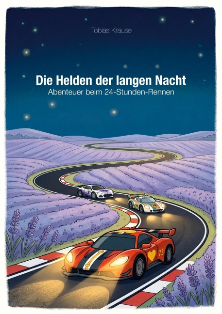 Abenteuer beim 24¿Stunden¿Rennen - Tobias Krause