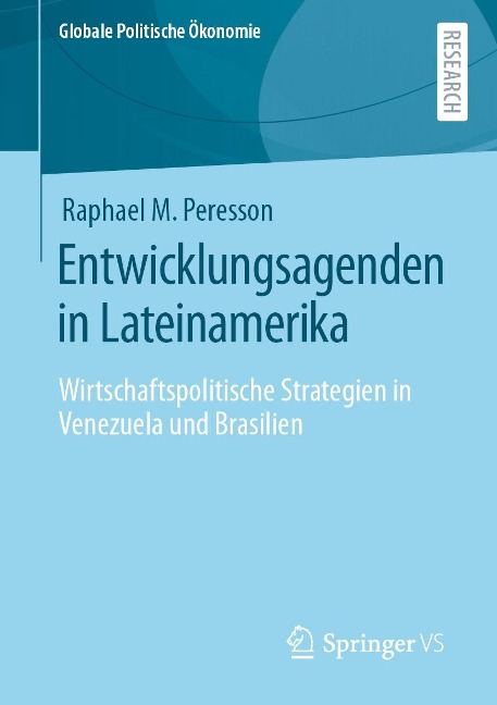 Entwicklungsagenden in Lateinamerika - Raphael M. Peresson