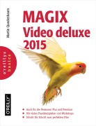 Cover-Bild zum Titel 'MAGIX Video deluxe 2015' von 'Martin Quedenbaum'