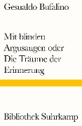 Cover-Bild zum Titel 'Mit blinden Argusaugen oder Die Träume der Erinnerung' von 'Gesualdo Bufalino'