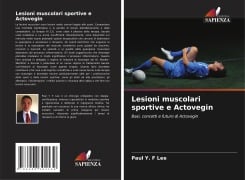 Lesioni muscolari sportive e Actovegin - Paul Y F Lee