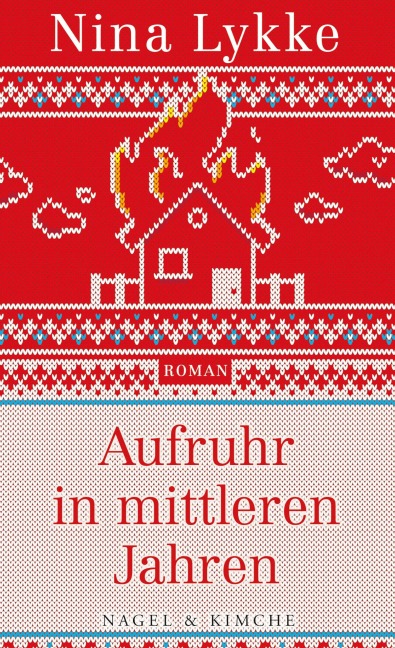 Aufruhr in mittleren Jahren - Nina Lykke