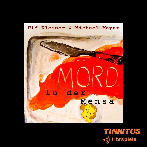 Mord in der Mensa - Ulf Kleiner, Michael Meyer