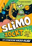 Cover-Bild zum Titel 'SLIMO ZOCKT: Der kosmische Kacke-Klau' von 'Candice Whatmore'