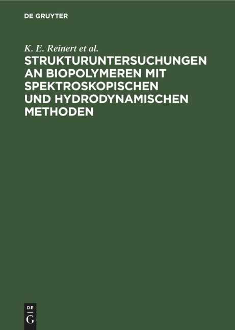 Strukturuntersuchungen an Biopolymeren mit spektroskopischen und hydrodynamischen Methoden - H. Fritzsche, L. Kittler, G. Löber, Ch. Zimmer, D. Tresselt
