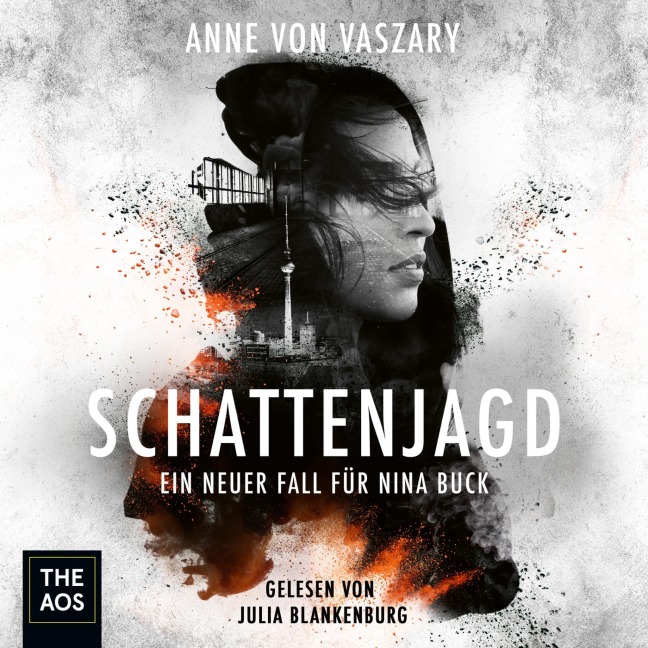 Schattenjagd. Ein neuer Fall für Nina Buck - Anne von Vaszary
