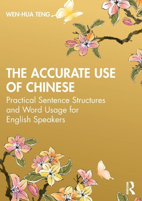 The Accurate Use of Chinese - Wen-Hua Teng