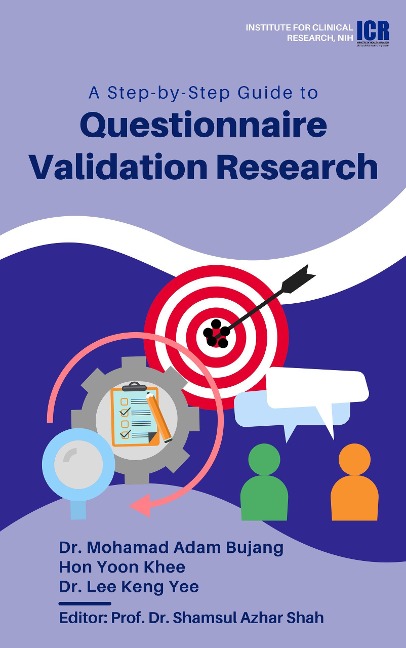 A Step-By-Step Guide to Questionnaire Validation Research - Mohamad Adam Bujang, Keng Yee Lee, Yoon Khee Hon