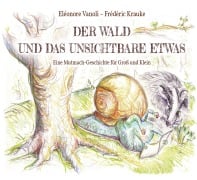 Cover-Bild zum Titel 'Der Wald und das unsichtbare Etwas' von 'Eléonore Vanoli'