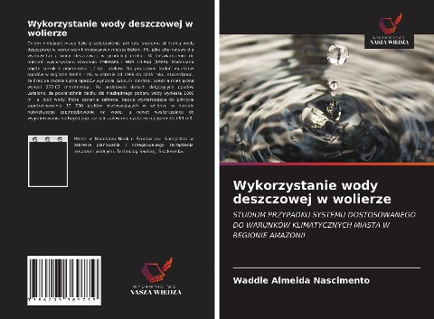 Wykorzystanie wody deszczowej w wolierze - Waddle Almeida Nascimento