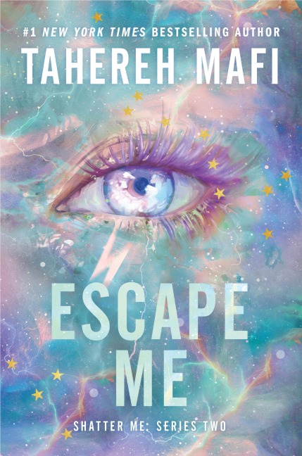Escape Me - Tahereh Mafi