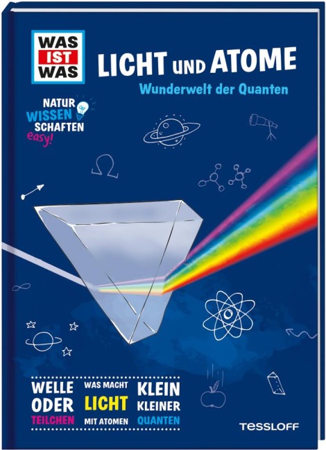 WAS IST WAS Naturwissenschaften easy! Physik. Licht und Atome. - Manfred Baur