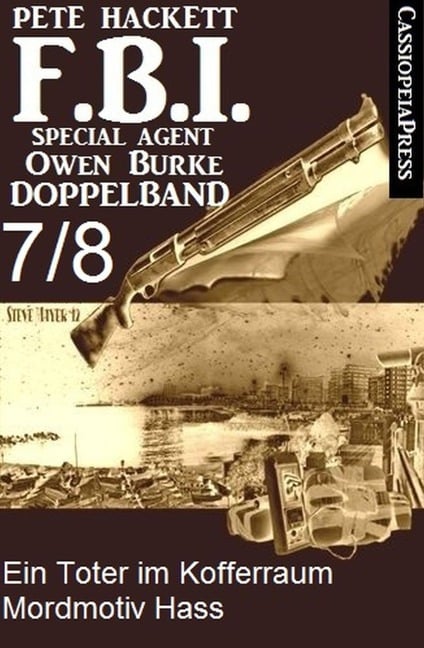 FBI Special Agent Owen Burke Folge 7/8 - Doppelband - Pete Hackett