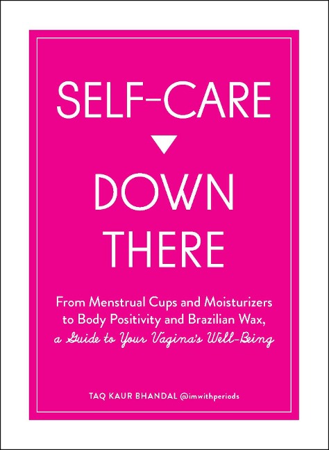 Self-Care Down There - Taq Kaur Bhandal