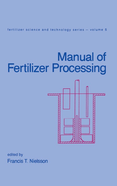 Manual of Fertilizer Processing - Nielsson