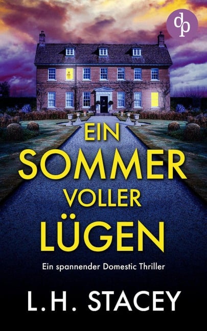 Ein Sommer voller Lügen - L. H. Stacey