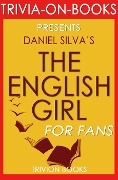 Cover-Bild zum Titel 'The English Girl by Daniel Silva (Trivia-On-Books)' von 'Trivion Books'