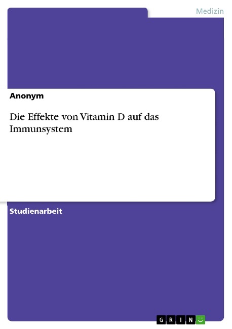 Die Effekte von Vitamin D auf das Immunsystem - 