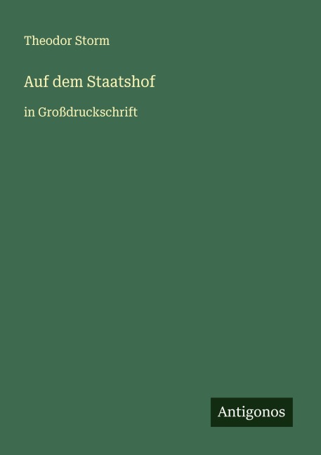Auf dem Staatshof - Theodor Storm
